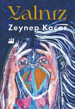 Yalnız - Zeynep Kaçar