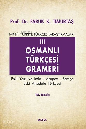 Osmanlı Türkçesi Grameri - Faruk Kadri Timurtaş
