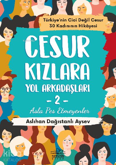Cesur Kızlarla Yol Arkadaşları - 2
