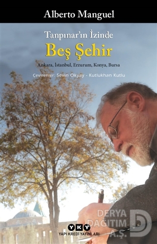 TANPINARIN İZİNDE BEŞ ŞEHİR/ ALBERTO MANQUE