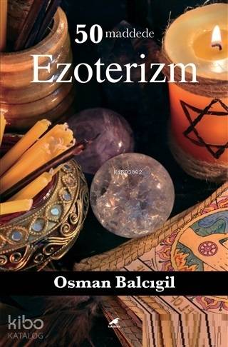 50 Maddede Ezoterizm - Osman Balcıgil