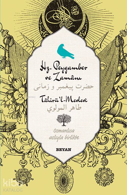 Hz. Peygamber ve Zamanı - Tahirül-Mevlevi 