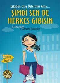 Şimdi Sen De Herkes Gibisin