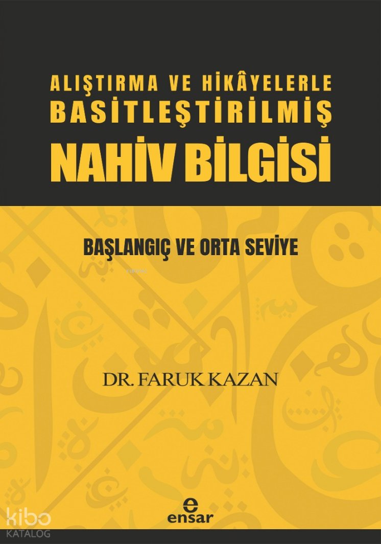 Alıştırma ve Hikayelerle Basitleştirilmiş Nahiv Bilgisi - Başlangıç ve Orta Seviye