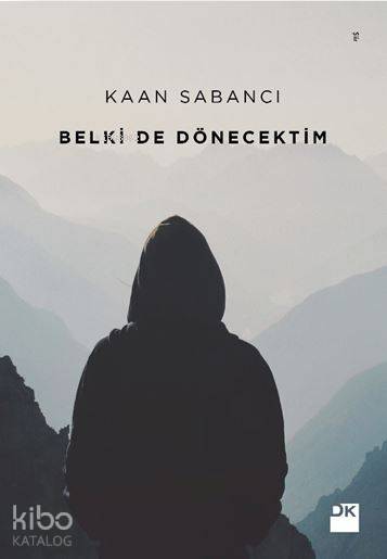 Belki de Dönecektim