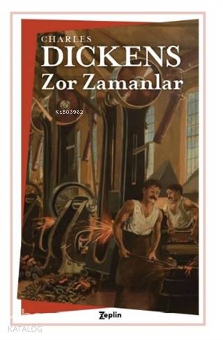 Zor Zamanlar - Charles Dickens