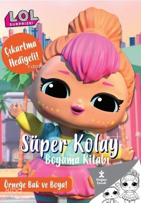 SÜPER KOLAY BOYAMA KİTABI - LOL SURPRISE