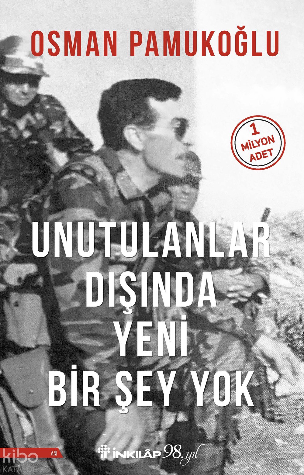 Unutulanlar Dışında Yeni Bir Şey Yok - Osman Pamukoğlu