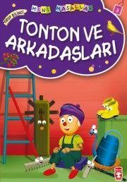 MİNİ MASALLAR TONTON VE ARKADAŞLARI