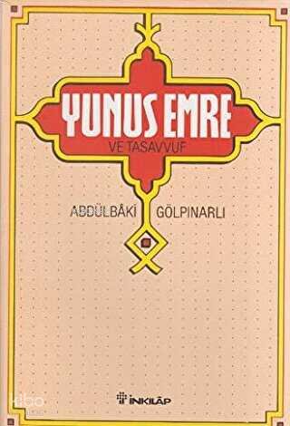Yunus Emre ve Tasavvuf - Abdulbaki Gölpınarlı