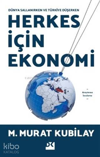 Herkes İçin Ekonomi - M. Murat Kubilay