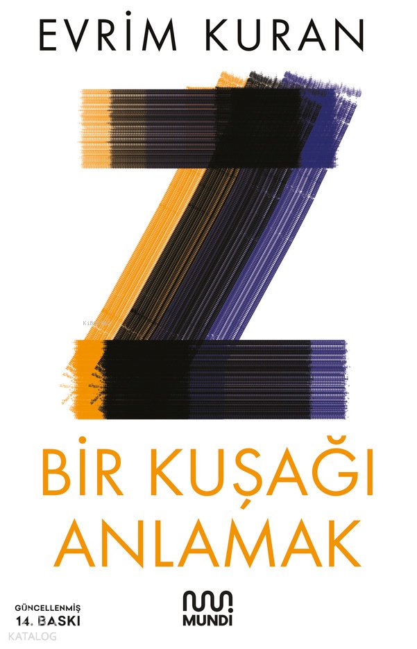 Z / Bir Kuşağı Anlamak - Evrim Kuran