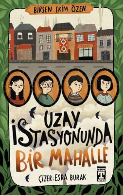 UZAY İSTASYONUNDA BİR MAHALLE