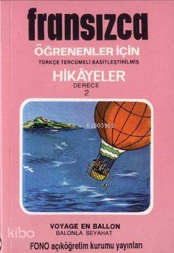 Türkçe Tercümeli, Basitleştirilmiş Hikayeler| Balonla Seyahat - Robert Levy