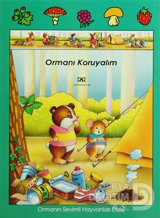 ORMANIN SEV HAYVN.DİZ ORMANI KORUYALIM