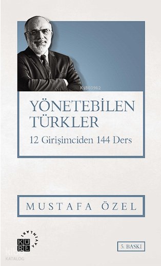 Yönetebilen Türkler - Mustafa Özel
