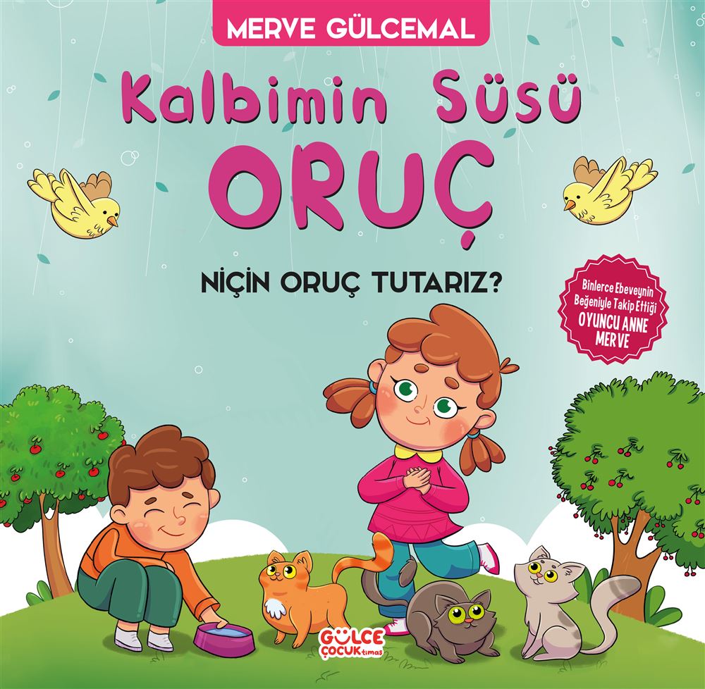 KALBİMİN SÜSÜ ORUÇ / MERVE GÜLCEMAL