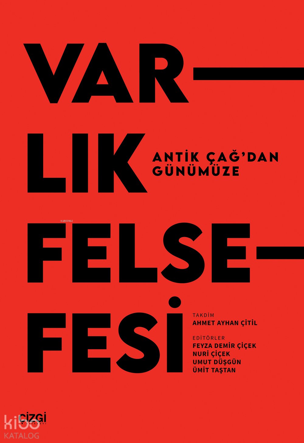 Antik Çağ’dan Günümüze Varlık Felsefesi