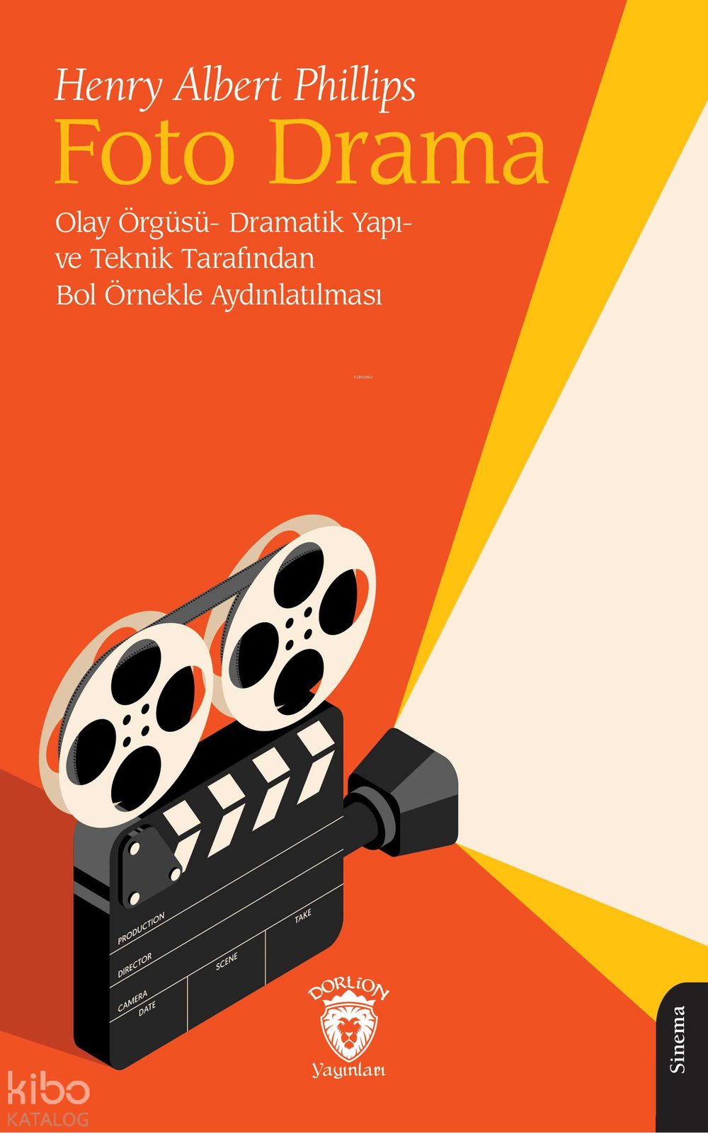 Foto Drama Olay Örgüsü- Dramatik Yapı- ve Teknik Tarafından Bol Örnekle Aydınlatılması