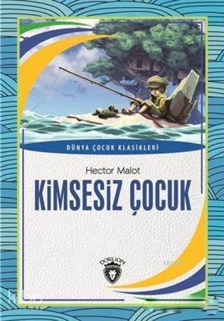 Kimsesiz Çocuk - Hector Malot