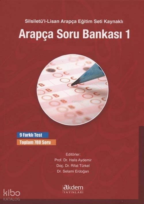 Silsiletü'l-Lisan Arapça Eğitim Seti Kaynaklı Arapça Soru Bankası 1