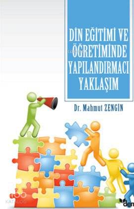 Din Eğitimi ve Öğretiminde Yapılandırmacı Yaklaşım - Mahmut Zengin