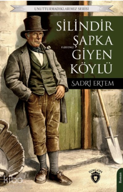 Silindir Şapka Giyen Köylü - Sadri Ertem