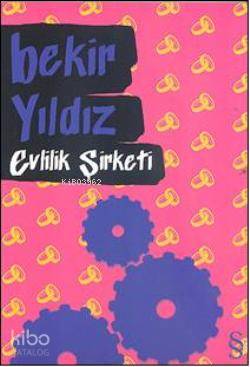 Evlilik şirketi - Bekir Yıldız