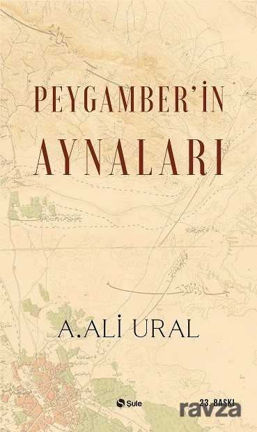 PEYGAMBERİN AYNALARI