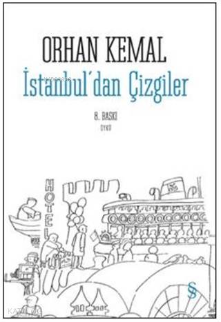 İstanbul'dan Çizgiler - Orhan Kemal