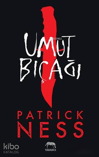 Umut Bıçağı - Patrick Ness