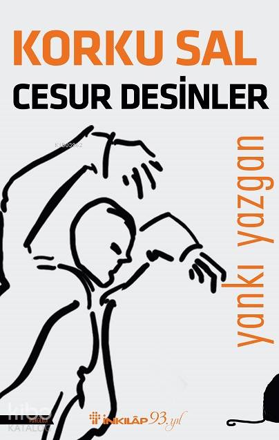 Korku Sal Cesur Desinler - Yankı Yazgan