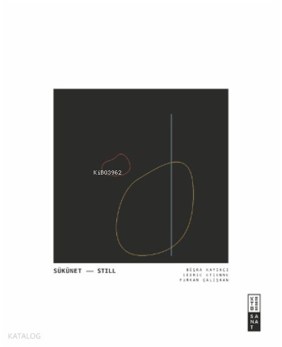 Sükûnet / Still