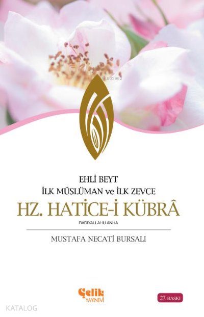 Hz. Hatice-i Kübra - Mustafa Necati Bursalı