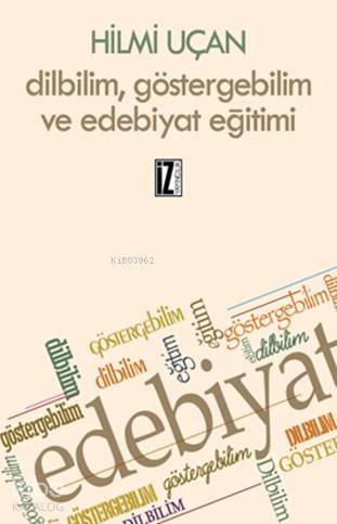 Dilbilim, Göstergebilim ve Edebiyat Eğitimi