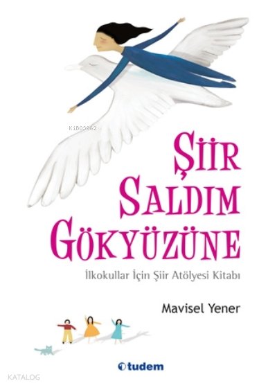 Tudem Şiir Saldım Gökyüzüne