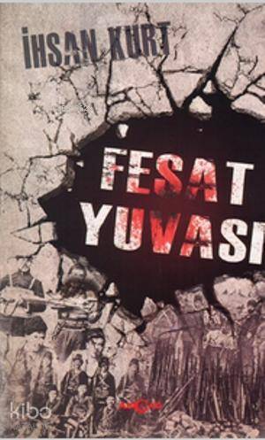 Fesat Yuvası - İhsan Kurt