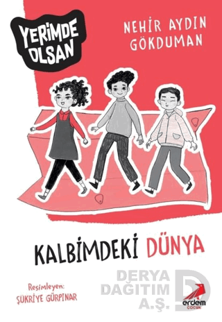 YERİMDE OLSAN - 10 KALBİMDEKİ DÜNYA