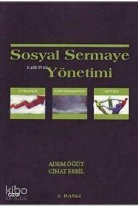 Sosyal Sermaye Yönetimi - Adem Öğüt