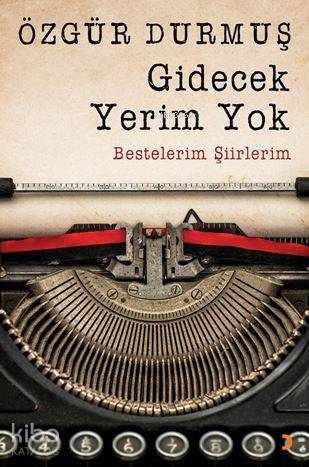 Gidecek Yerim Yok