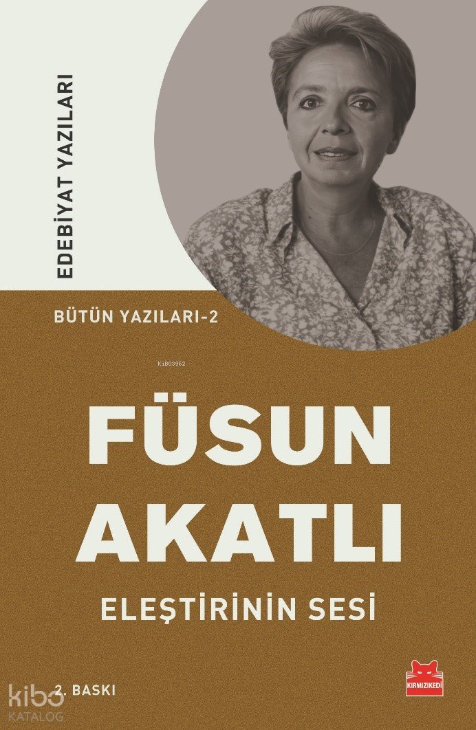 Eleştirinin Sesi - Füsun Akatlı