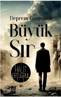 Deprem Gecesinde Büyük Sır - Halit Ertuğrul
