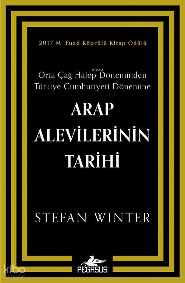 Arap Alevilerinin Tarihi: Orta Çağ Halep Döneminden Türkiye Cumhuriyeti Dönemine
