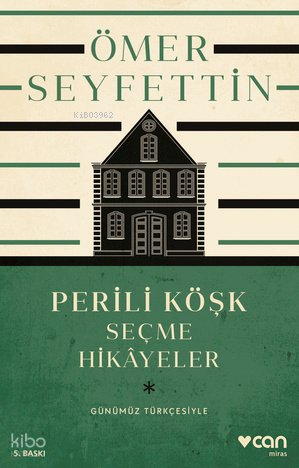 Perili Köşk ve Seçme Hikayeler