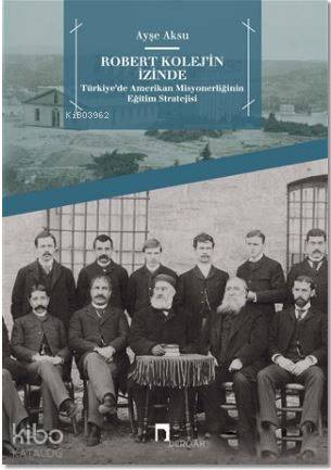 Robert Kolej'in İzinde