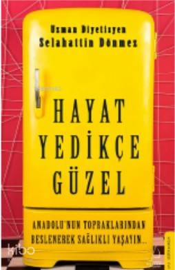 Hayat Yedikçe Güzel