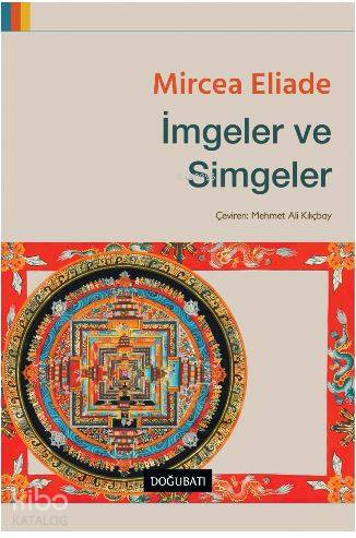 İmgeler ve Simgeler - Mircea Eliade