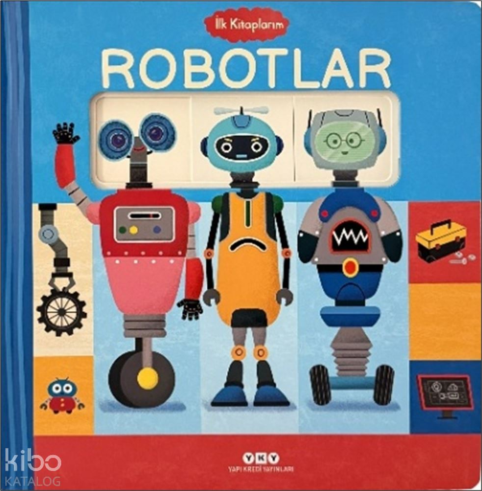 İLK KİTAPLARIM - ROBOTLAR CİLTLİ