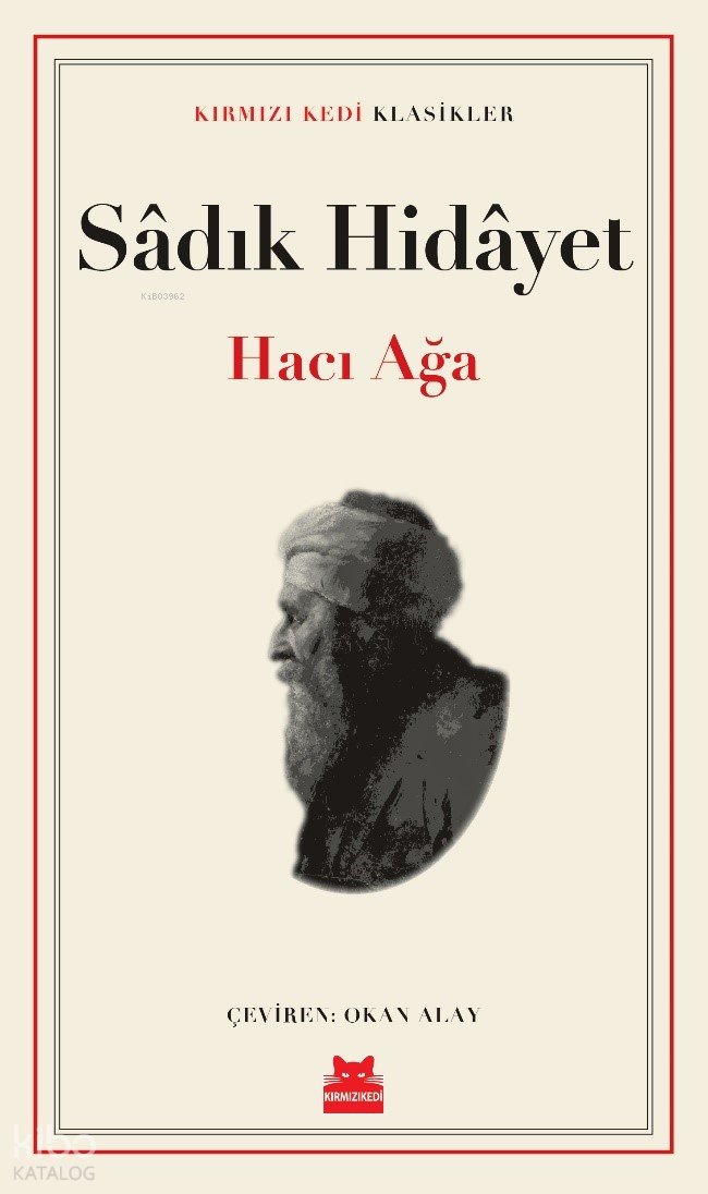 Hacı Ağa - Sadık Hidayet