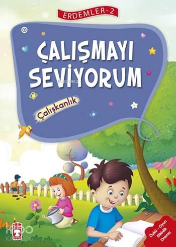 Çalışmayı Seviyorum - Çalışkanlık (7+ Yaş)